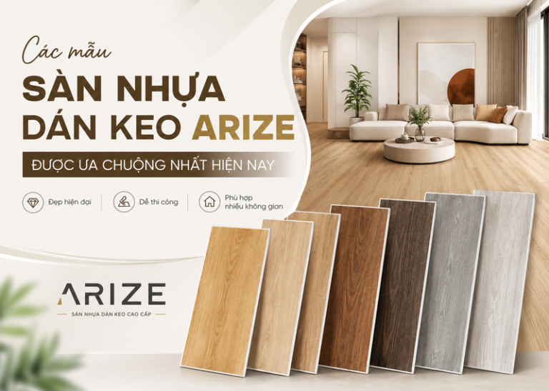 Các mẫu sàn nhựa dán keo Arize đa dạng màu sắc phù hợp mọi kiến trúc