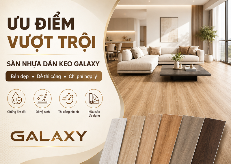 Sàn nhựa dán keo Galaxy có khả năng chịu lực vượt trội và chống trầy xước